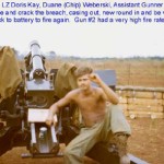 LZ Doris Kay  Duane (Chip) Weberski  Asst. Gunner on #2